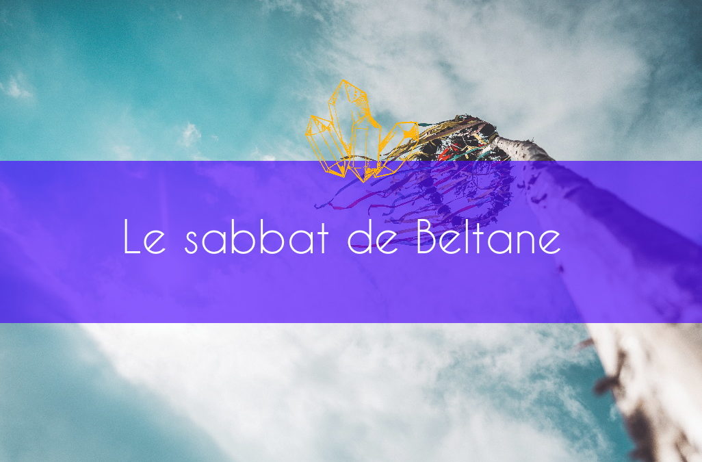 Le sabbat de Beltane