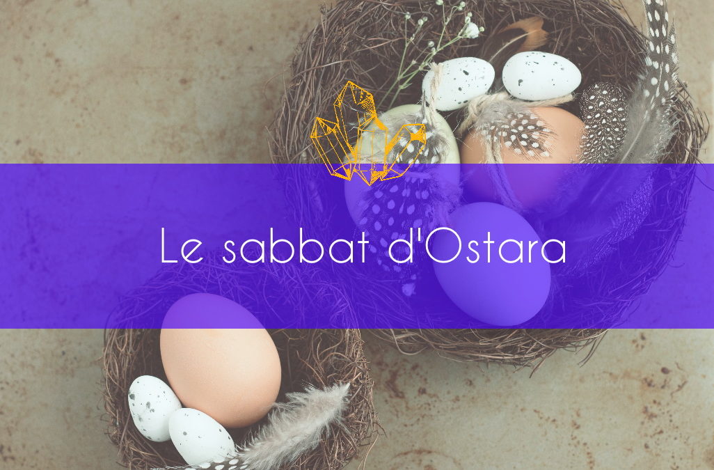 Le sabbat d’Ostara