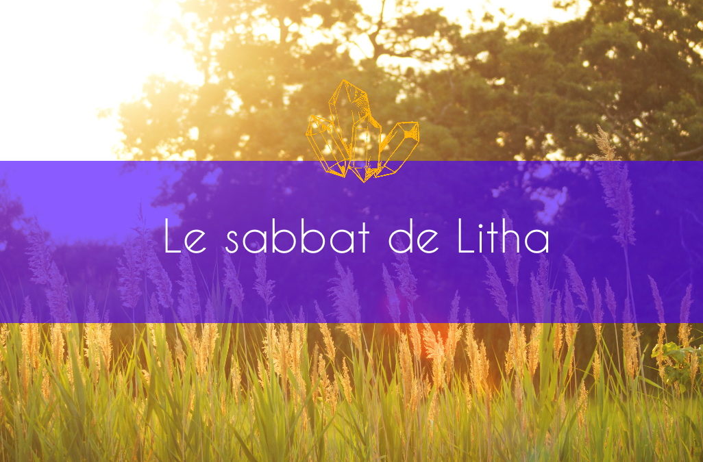 Le sabbat de Litha