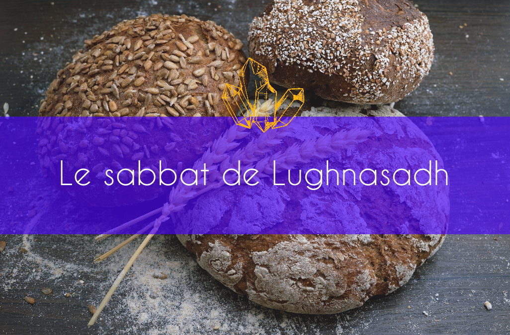 Le sabbat de Lughnasadh