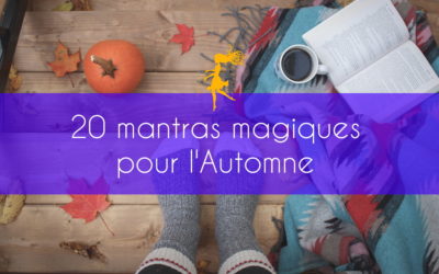 20 mantras magiques pour l’Automne