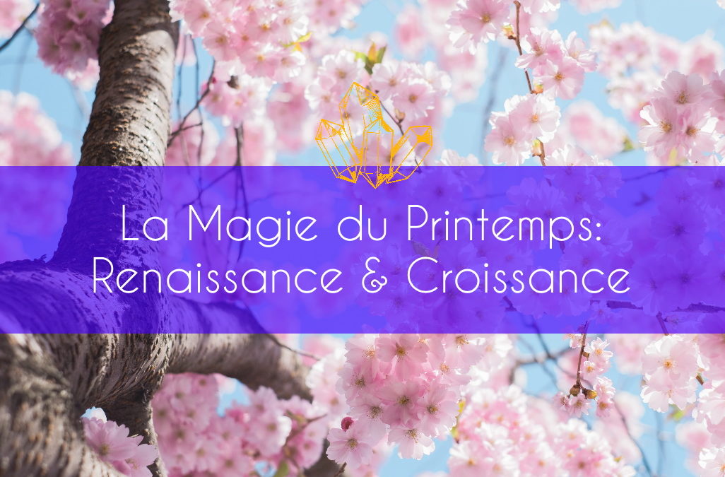 La Magie du Printemps: Renaissance & Croissance