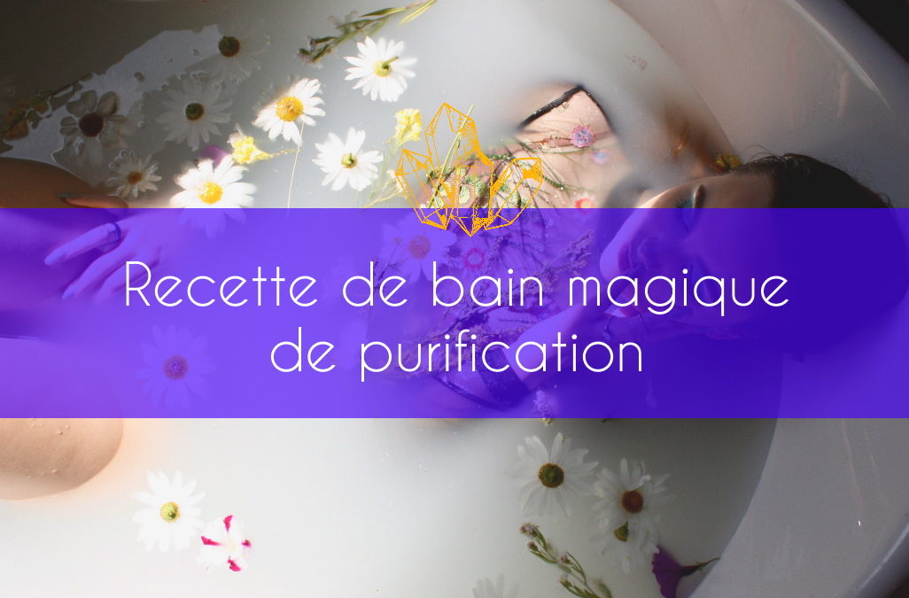 Bain magique de purification